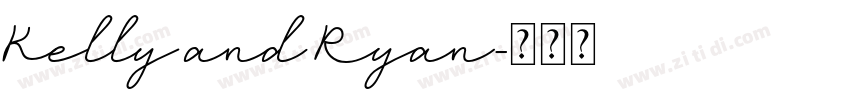 Kelly and Ryan字体转换